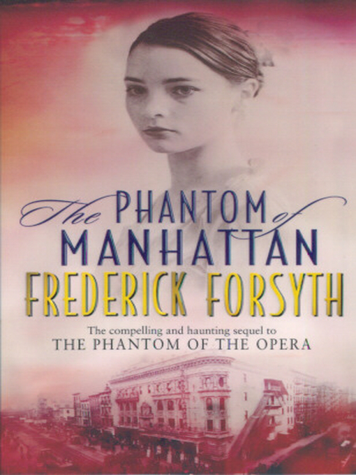 Title details for Phantom of Manhattan by Frederick Forsyth - Wait list